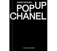 Fashion Unfolded: Pop-Up Chanel: 1