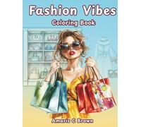 Fashion Vibes Coloring Book: Easy to Advanced Illustrations, 80+ Modern and Stylish Designs with Large and Cute Clothing