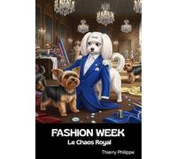 Fashion Week: Le Chaos Royal