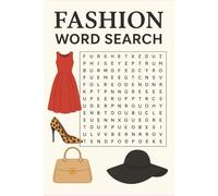 Fashion Word Search: Word Searches with Easy to Read Print Themed for Fashion, Beauty, Styles and More | 6 X 9 inches | 110 pages | 50+ Puzzles … Gift for Vacations, Holidays, and Free Time