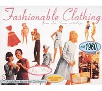 Fashionable Clothing From the Sears Catalogs: Mid 1960s (Schiffer Book for Collectors)