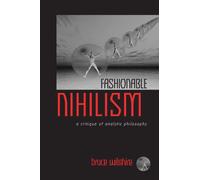 Fashionable Nihilism: A Critique of Analytic Philosophy