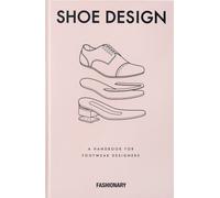 Fashionary Shoe Design : A Handbook for Footwear Designers