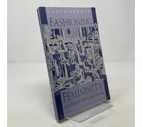 Fashioning Femininity and English Renaissance Drama (Women in Culture and Society)