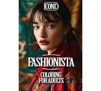 fashionista Coloring for Adults - the Original Art of Dress Designs: Let Your Imagination Run Wild with Fashion, Art, and Relaxation World for Stress Relief (101 Iconic Coloring Books)