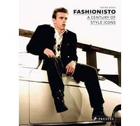 Fashionisto: a Century of Style Icons