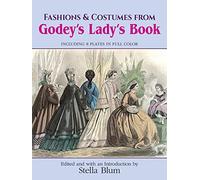 Fashions and Costumes from "Godey's Lady's Book (Dover Fashion and Costumes)