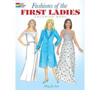Fashions of the First Ladies (Dover Fashion Coloring Book)