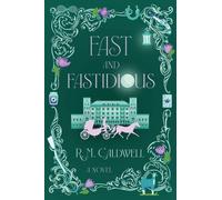 Fast and Fastidious : A Novel