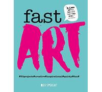 Fast Art: Art to create, make, snap and share in minutes