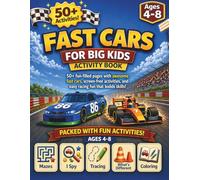 Fast Cars for Big Kids Activity Adventure Book: Including Puzzles, Mazes, I Spy Challenges and Coloring: A progressive adventure! (Big Kids Coloring and Activity Books)