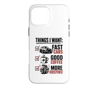 Fast Cars Good Coffee More Horsepower Muscle Car Case for iPhone 16 Pro Max