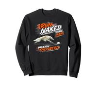 Fast Cat Borzoi - run naked, chase bag, unleash the speed Sweatshirt