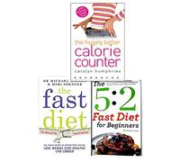 Fast Diet Collection Books With Calorie Counter Books, (The 5: 2 Fast Diet for Beginners: The Complete Book for Intermittent Fasting with Easy Recipes and Weight Loss Plans, The Fast Diet: Lose Weight, Stay Healthy, Live Longer and Calorie Counter: