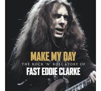 Fast Eddie Clarke Make my day: The rock 'n' roll story of Eddie Clarke CD multicolor Onesize