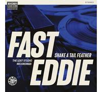 Fast Eddie - Shake A Tail Feather (Limited Blue Vinyl) [VINYL]