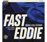 Fast Eddie - Shake A Tail Feather [VINYL]