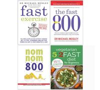Fast exercise, fast 800, nom nom fast 800 cookbook, vegetarian 5:2 fast diet for beginners 4 books collection set