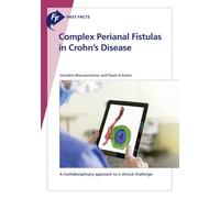 Fast Facts: Complex Perianal Fistulas in Crohn's Disease