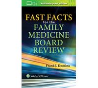 Fast Facts for the Family Medicine Board Review