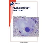 Fast Facts: Myeloproliferative Neoplasms