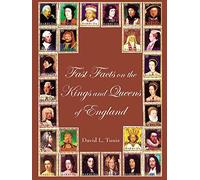 Fast Facts on the Kings and Queens of England