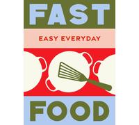 Fast Food : 180 simple triple-tested recipes