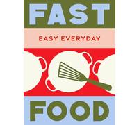 Fast Food: 180 Simple Triple-Tested Recipes (Easy Everyday)