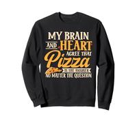 Fast Food My Brain And Heart Agree That Pizza Is The Answer Sweatshirt
