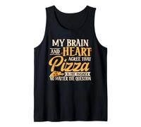 Fast Food My Brain and Heart Agree that Pizza is The Answer Tank Top