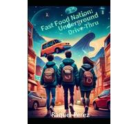 Fast Food Nation: Underground Drive-Thru