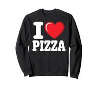 Fast Food Pizza Lovers I Love Pizza Sweatshirt