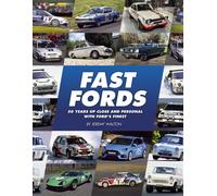 Fast Fords : 50 Years Up Close and Personal with Ford's Finest
