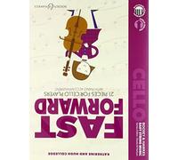 Fast Forward : 21 Pieces for Cello Players