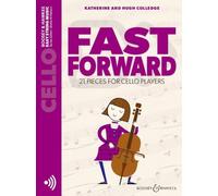 Fast Forward : 21 Pieces for Cello Players