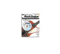 Fast Forward - Rock Guitar Improvisation: Riffs, Chords and Tricks You Can Learn Today! [With CD] (Fast Forward (Music Sales))