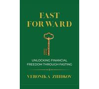 Fast Forward: Unlocking Financial Freedom Through Fasting