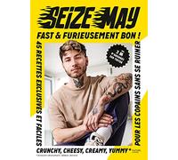 Fast & Furieusement Bon: 45 recettes exclusives et faciles crunchy, cheesy, creamy, yummy pour les copains sans se ruiner