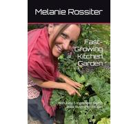 Fast-Growing Kitchen Garden: With Easy 5 Ingredient Sketch Book Illustrated Recipes