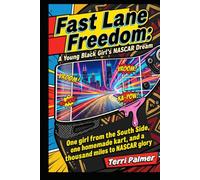 Fast Lane Freedom: A Young Black Girl’s NASCAR Dream