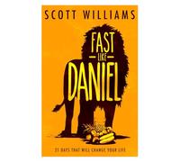 Fast Like Daniel: 21 Days That Will Change Your Life