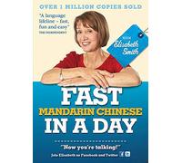 [(Fast Mandarin Chinese in a Day with Elisabeth Smith)] [ By (author) Elisabeth Smith ] [June, 2011]