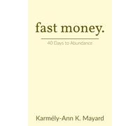 Fast Money: 40 Days to Abundance | Biblical Financial Breakthrough Strategies | 177 pages