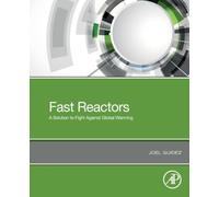 Fast Reactors: A Solution to Fight Against Global Warming