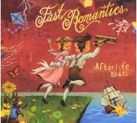 Fast Romantics Afterlife Blues (CD)