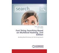 Fast String Searching Based on Multilevel Hashing. 2nd Edition: Building Word Dictionary for Fast String Search