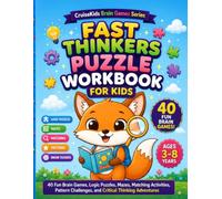 Fast Thinkers Puzzle Workbook: 40 Fun Brain Games, Logic Puzzles, Mazes, Matching Activities, Pattern Challenges, and Critical Thinking Adventures (CruiseKids Activity Collection)