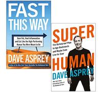 Fast This Way & Super Human By Dave Asprey 2 Books Collection Set