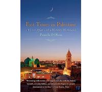 Fast Times in Palestine: A Love Affair with a Homeless Homeland