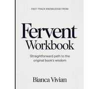 Fast-Track Knowledge From Fervent: Straightforward Path To The Original Book's Wisdom